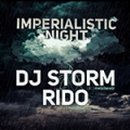Imperialistic Night w/Storm